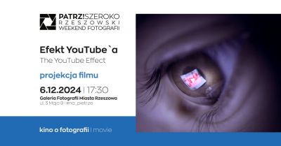 Grafika promująca KINO O FOTOGRAFII Efekt YouTubea 6 12 2024 godz 17 30